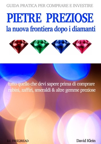 Copertina libro: "Pietre preziose, la nuova frontiera dopo i diamanti"